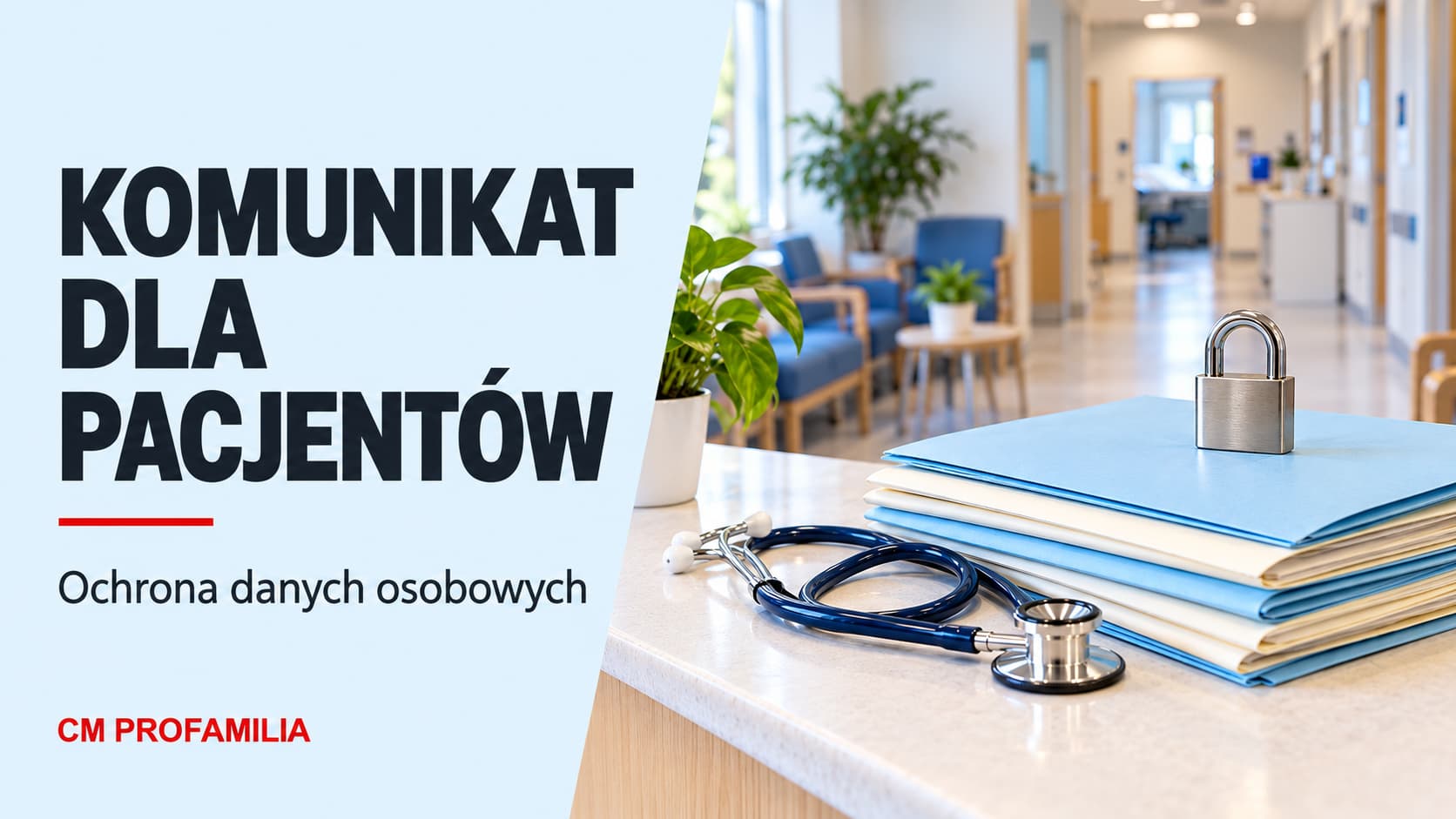 Komunikat dla pacjentów – ochrona danych osobowych, CM Profamilia